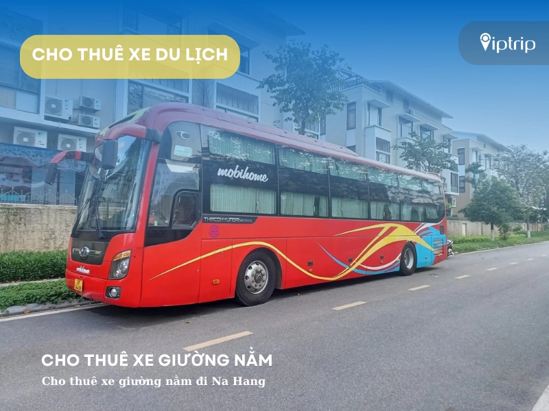 Cho thuê xe giường nằm đi Na Hang - Tuyên Quang