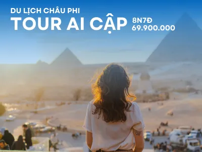 Tour Ai Cập 8 ngày 7 đêm