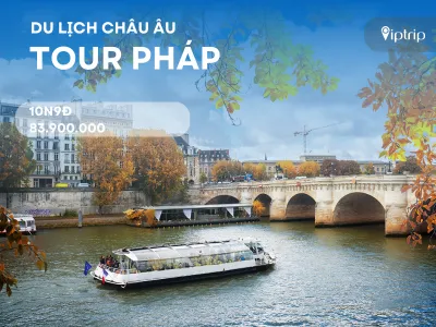 Tour Pháp 10 ngày 9 đêm từ Hà Nội