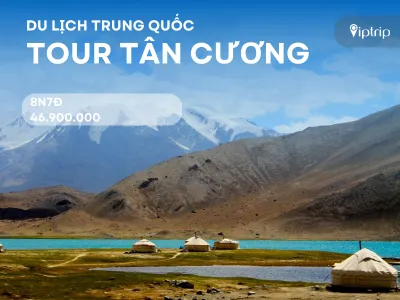 Tour Tân Cương 8 ngày 7 đêm từ Hà Nội