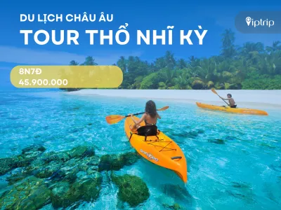 Tour Thổ Nhĩ Kỳ 8 ngày 7 đêm từ Hà Nội