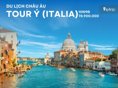 Tour Ý (Italia) 10 ngày 9 đêm