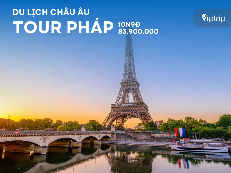 Tour Pháp 10 ngày 9 đêm từ Hà Nội