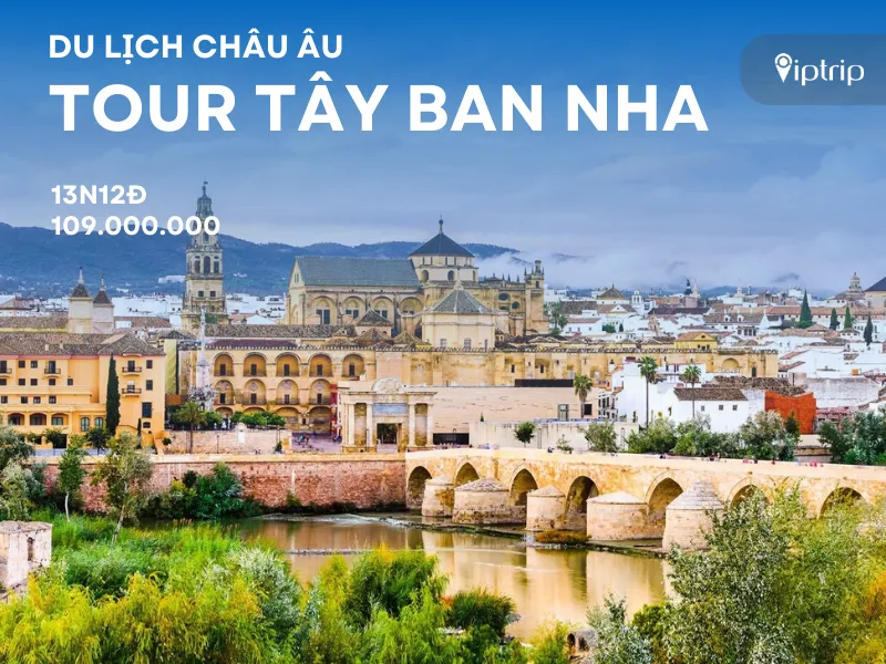 Tour Tây Ban Nha 13 ngày 12 đêm từ Hà Nội